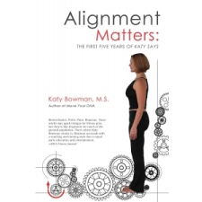  Alignment Matters – Katy Bowman idegen nyelvű könyv