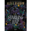 Alix E. Harrow - A Starling-ház