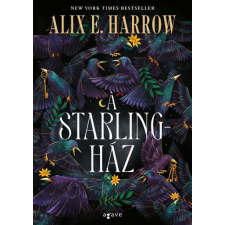 Alix E. Harrow - A Starling-ház egyéb könyv