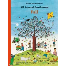  All Around Bustletown: Fall – Rotraut Susanne Berner idegen nyelvű könyv
