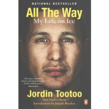  All the Way: My Life on Ice – Jordin Tootoo idegen nyelvű könyv