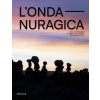 Allemandi onda nuragica. Arte, artigianato e design alla prova della preistoria