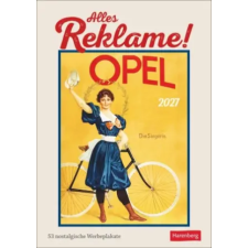  Alles Reklame! Wochen-Kulturkalender 2027 - 53 nostalgische Werbeplakate (Naptár/Határidőnapló) naptár, kalendárium