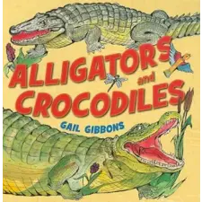  Alligators and Crocodiles – Gail Gibbons,Gail Gibbons idegen nyelvű könyv
