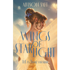 Allison Saft - Wings of Starlight - Tél és Tavasz határán - Éldekorált gyermek- és ifjúsági könyv