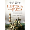 ALMUZARA EDITORIAL Eso no estaba en mi libro de historia de los faros | MARIO SANZ CRUZ