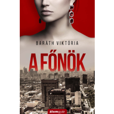Álomgyár. A főnök regény