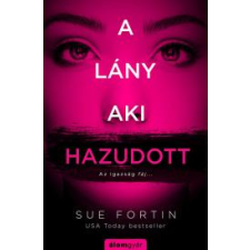 Álomgyár. A lány, aki hazudott regény