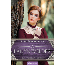 Álomgyár. A lánynevelde 2. regény