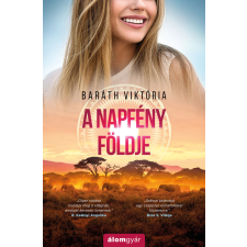 Álomgyár. A napfény földje regény