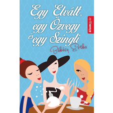 Álomgyár. Egy elvált, egy özvegy és egy szingli egyéb e-könyv