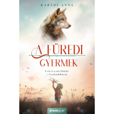Álomgyár Kiadó A füredi gyermek regény