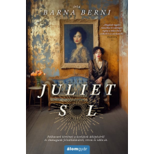 Álomgyár Kiadó Barna Berni - Juliet Sol regény