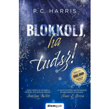 Álomgyár Kiadó Blokkolj, ha tudsz! regény