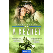 Álomgyár Kiadó Borsa Brown - A kezdet (Elit 2.) regény
