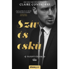 Álomgyár Kiadó Claire Contreras - Szív és eskü regény