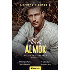 Álomgyár Kiadó Corrine Michaels - Törött álmok regény