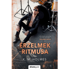 Álomgyár Kiadó Érzelmek ritmusa regény
