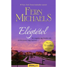 Álomgyár Kiadó Fern Michaels-Elégtétel regény