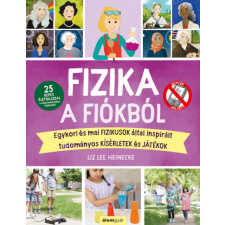 Álomgyár Kiadó Fizika a fiókból gyermek- és ifjúsági könyv
