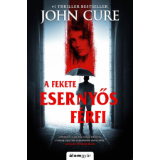 Álomgyár Kiadó John Cure - A fekete esernyős férfi regény