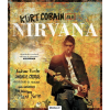 Álomgyár Kiadó Kurt Cobain és a Nirvana - Történelem a dalok mögött
