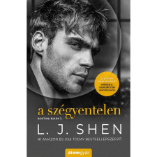 Álomgyár Kiadó L. J. Shen - A szégyentelen regény