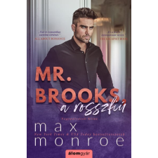 Álomgyár Kiadó Max Monroe - Mr. Brooks, a rosszfiú regény