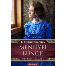 Álomgyár Kiadó Mennyei bűnök - Mennyei sorozat 1. regény