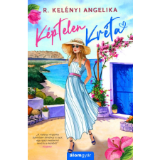 Álomgyár Kiadó R. Kelényi Angelika - Képtelen Kréta regény