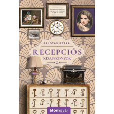 Álomgyár Kiadó Recepciós kisasszonyok 2. regény