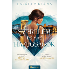 Álomgyár Kiadó Szerelem és más hazugságok regény