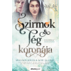 Álomgyár Kiadó Szirmok és jég koronája