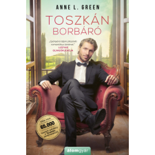 Álomgyár Kiadó Toszkán borbáró - Anne L. Green regény