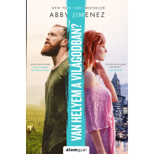 Álomgyár Kiadó Van helyem a világodban? regény