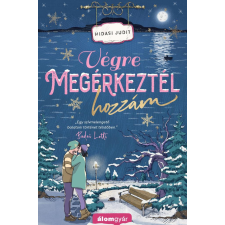 Álomgyár Kiadó Végre megérkeztél regény