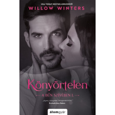Álomgyár Kiadó Willow Winters - Könyörtelen - A bűn szívében I. regény
