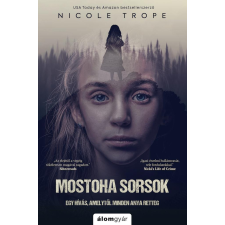 Álomgyár. Mostoha sorsok regény