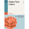 Alpha Test Alpha Test. Logica. Manuale di preparazione – Massimiliano Bianchini,Mattia Goffetti,Alessandro Lucchese