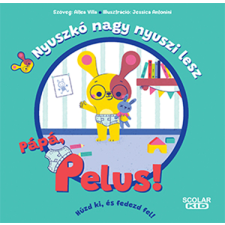 Altea Villa - Nyuszkó nagy nyuszi lesz – Pápá, pelus! gyermek- és ifjúsági könyv