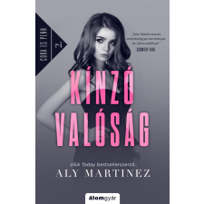 Aly Martinez MARTINEZ, ALY - KÍNZÓ VALÓSÁG - CORA ÉS PENN 2. irodalom