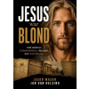 Amadeus Verlag Jesus war blond – Jason Mason (Puha kötésű)