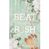 Amazon Digital Services LLC - Kdp Beat around the Bush – Karley Brenna (Puha kötésű)