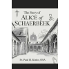 Amazon Digital Services LLC - Kdp The Story of Alice of Schaerbeek | Paul H. Kizito OSA