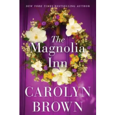 Amazon Publishing Magnolia Inn | Carolyn Brown idegen nyelvű könyv