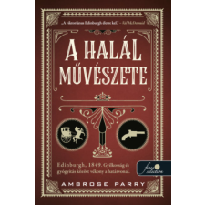 Ambrose Parry - A halál művészete regény