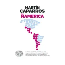  Ñamerica – Martín Caparrós idegen nyelvű könyv