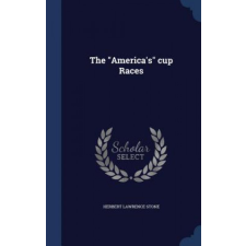  America's Cup Races – HERBERT LAWRE STONE idegen nyelvű könyv