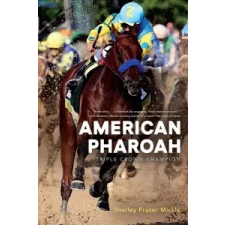  American Pharoah: Triple Crown Champion – Shelley Fraser Mickle idegen nyelvű könyv