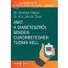  Amit a diabéteszről minden cukorbetegnek tudnia kell - AZ ORVOS VÁLASZOL®